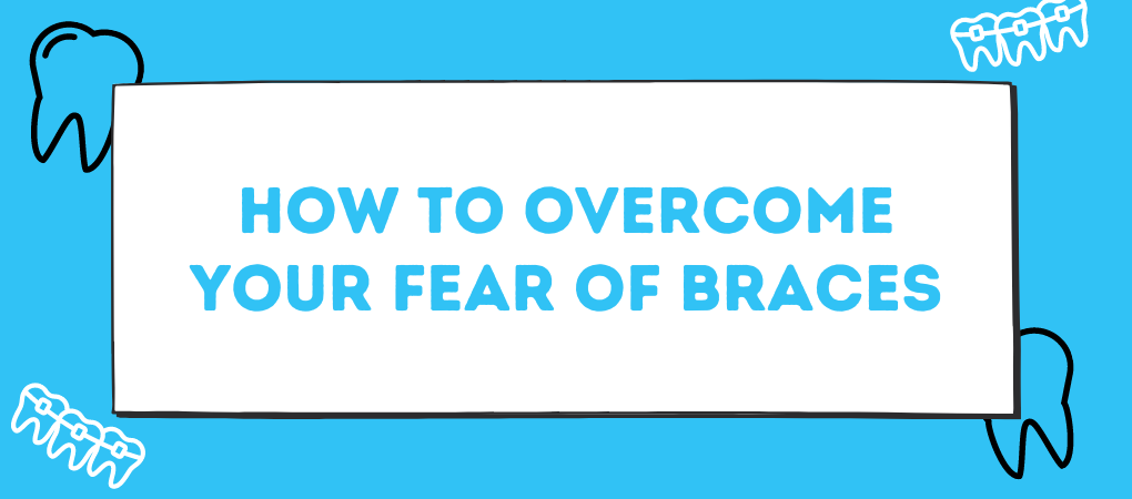 How to Overcome Your Fear fo Braces with Orthodontic Arts OKC